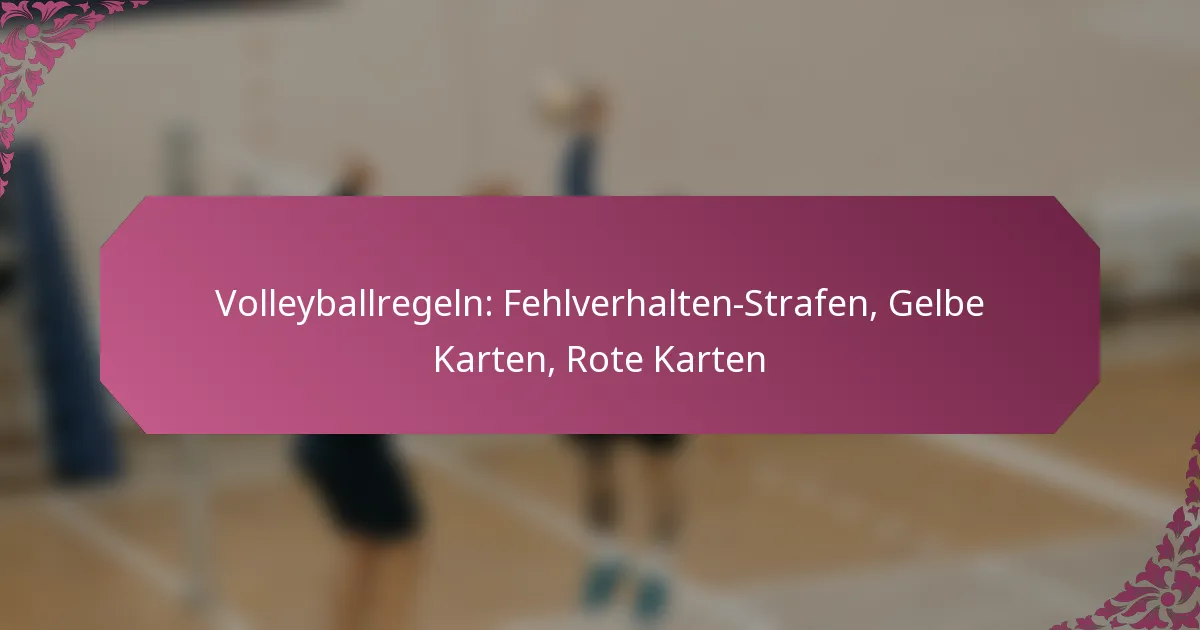 featured-image-volleyballregeln-fehlverhalten-strafen-gelbe-karten-rote-karten