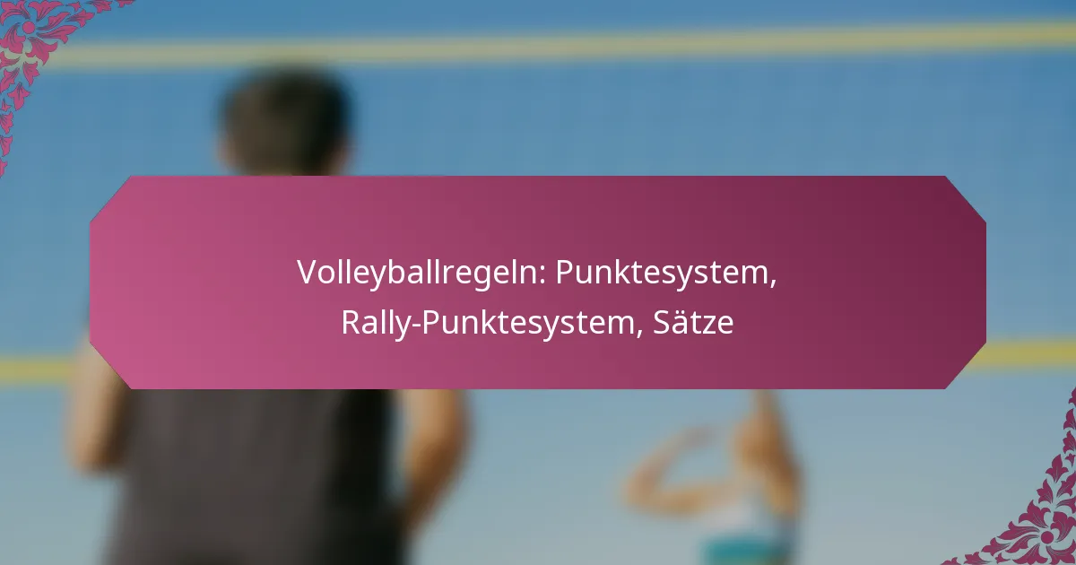 featured-image-volleyballregeln-punktesystem-rally-punktesystem-satze