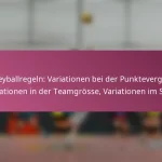 Volleyballregeln: Variationen bei der Punktevergabe, Variationen in der Teamgrösse, Variationen im Spiel